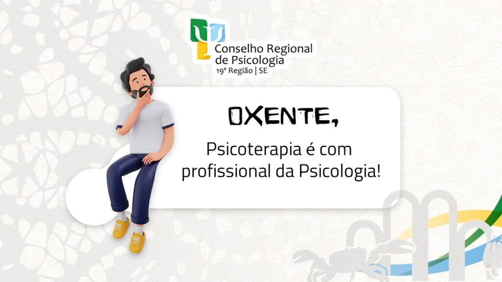 Conselho de Psicologia de Sergipe reforça: psicoterapia é prática exclusiva de profissionais de Psicologia