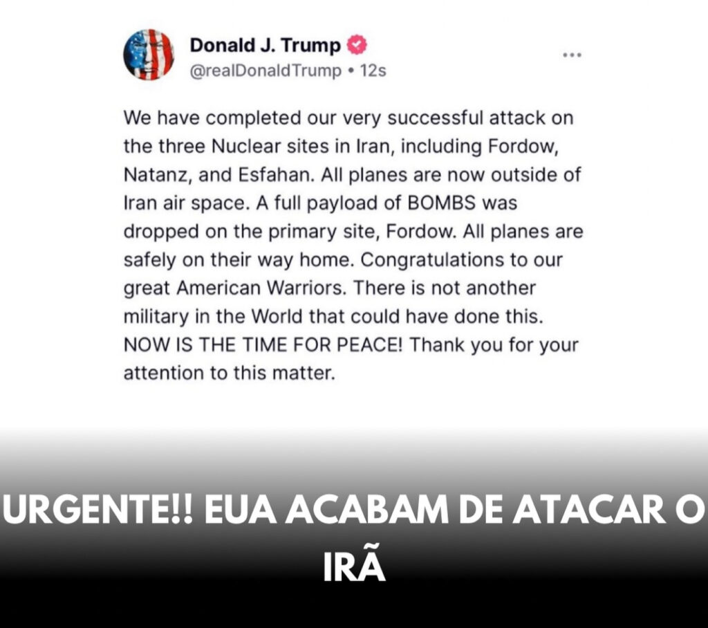 Trump anuncia ataque dos Estados Unidos a três instalações nucleares do Irã