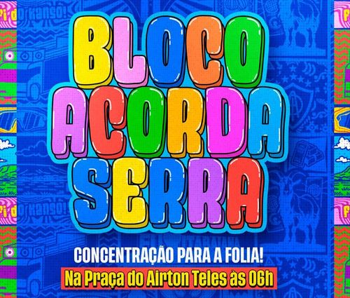 Bloco acorda serra abre a Micarana em Itabaiana neste domingo