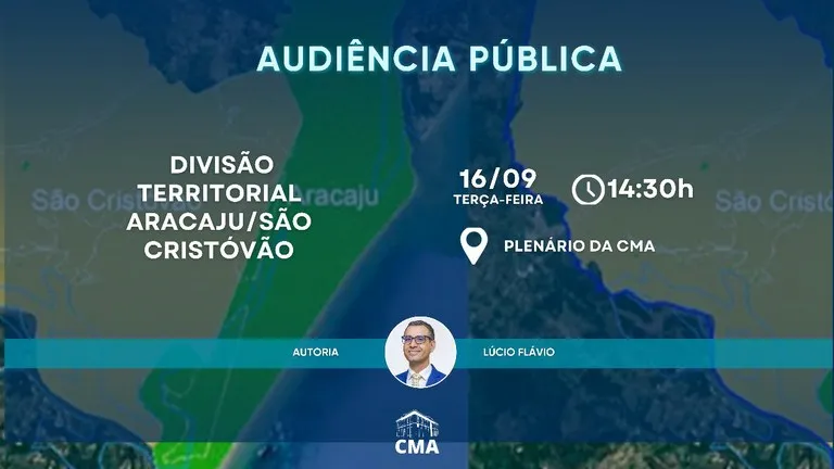 Câmara de Aracaju agenda audiência pública sobre novo limite territorial com São Cristóvão