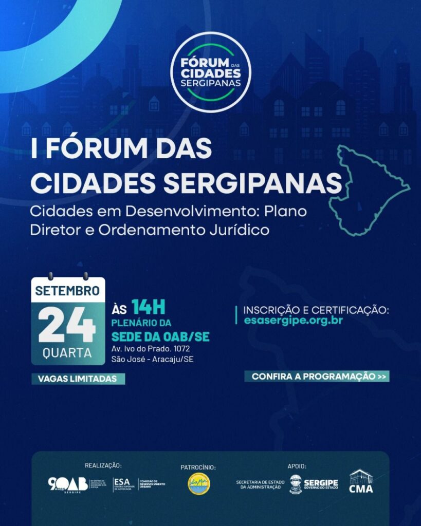 Aracaju sediará o I Fórum das Cidades Sergipanas para debater planejamento urbano e ordenamento jurídico