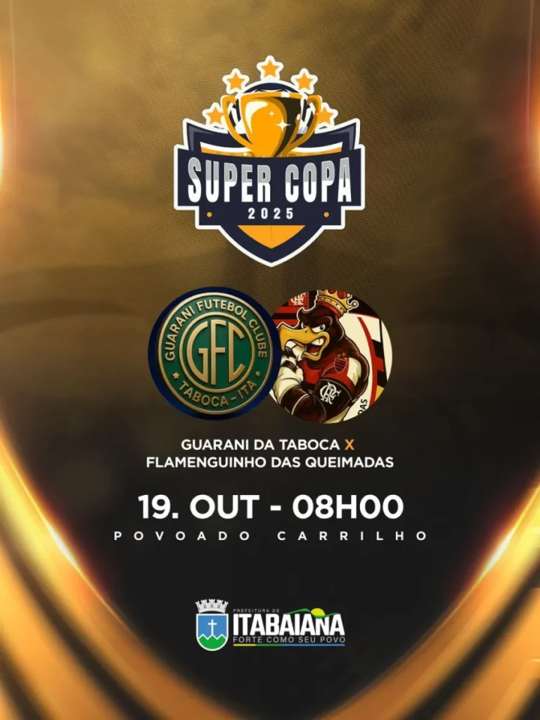 Guarani da Taboca e Flamenguinho das Queimadas disputam a Super Copa 2025 em Itabaiana