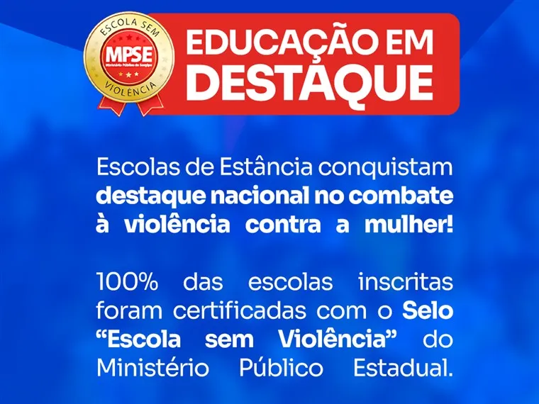 Escolas municipais de Estância recebem selos ouro e prata do programa Escola sem Violência