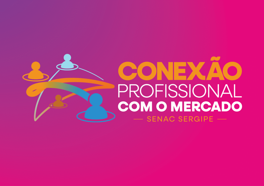 Conexão Profissional com o Mercado: Senac SE lança o Rede de Talentos