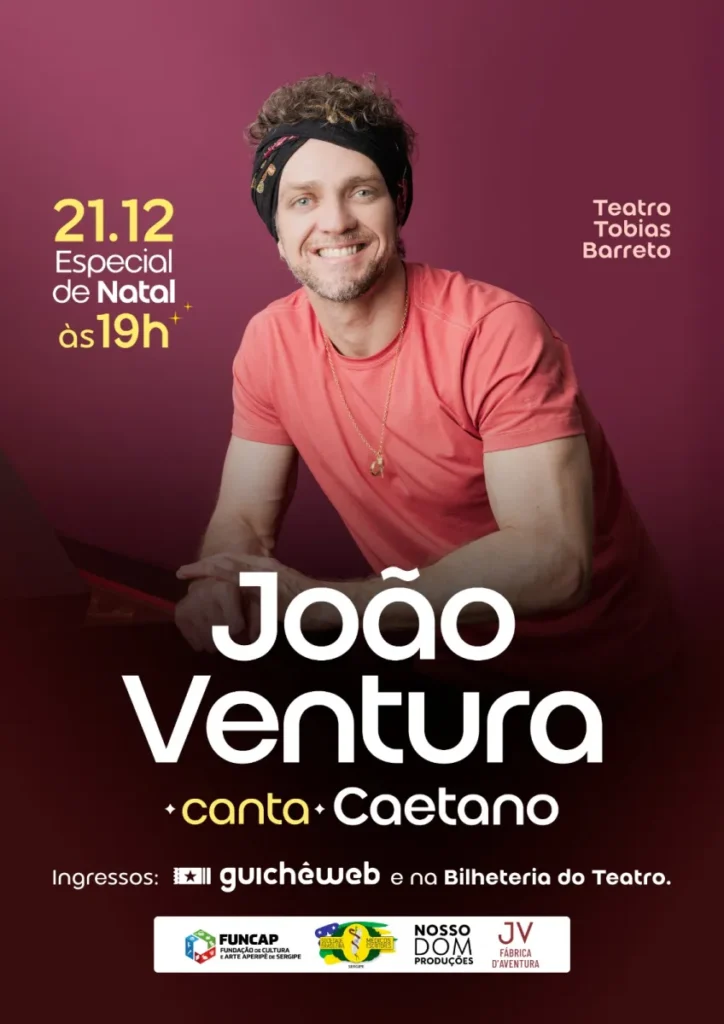 João Ventura apresenta especial de Natal dedicado a Caetano Veloso em Aracaju