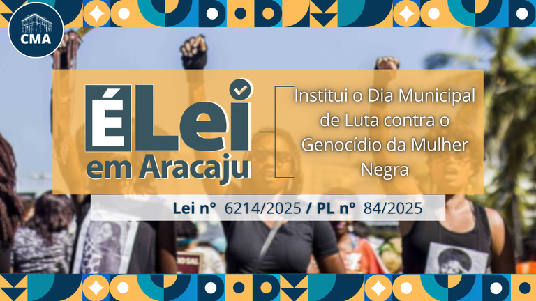 Aracaju cria Dia Municipal de Luta contra o Genocídio da Mulher Negra