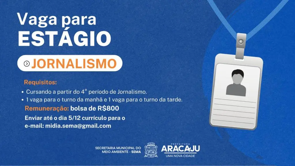 Sema oferece duas vagas de estágio para estudantes de Jornalismo