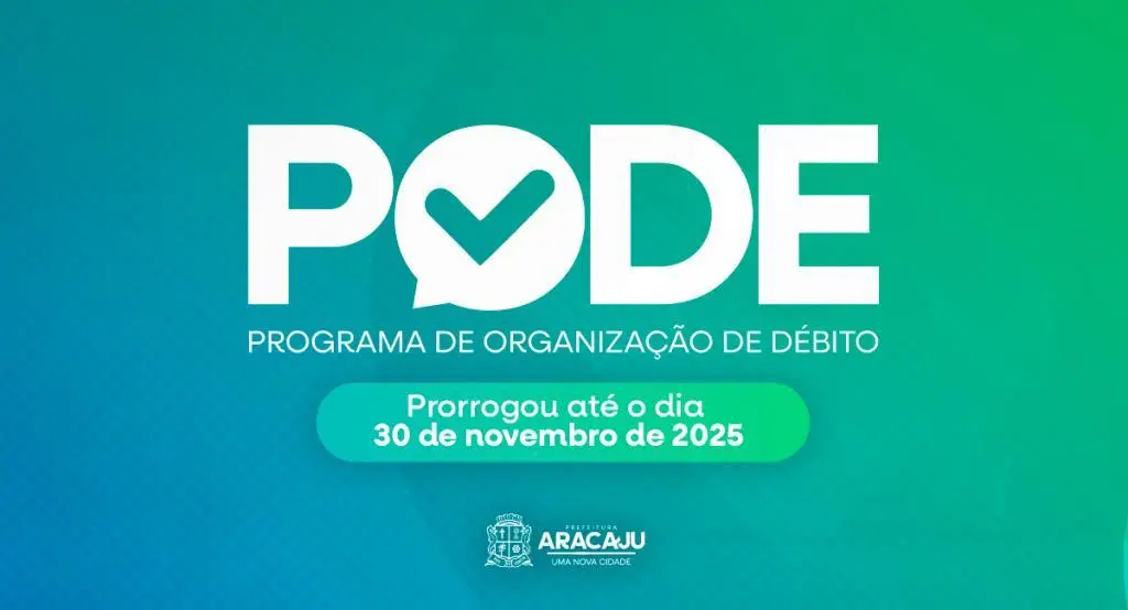 Contribuintes de Aracaju têm até 30 de novembro de 2025 para aderir ao PODE