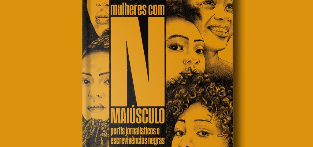 Livro “Mulheres com N Maiúsculo” celebra a força e o protagonismo das mulheres negras no Brasil