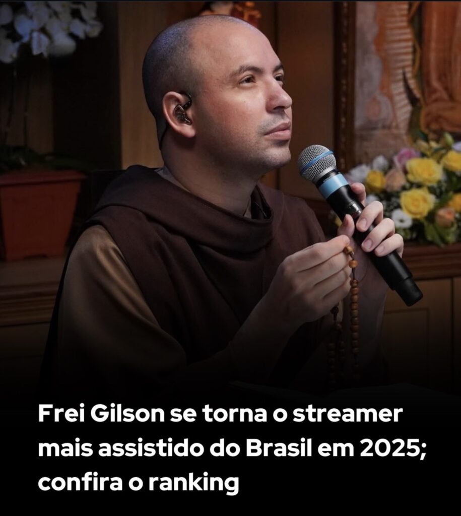 Frei Gilson lidera ranking dos streamers mais assistidos do Brasil em 2025 e supera gigantes do entretenimento
