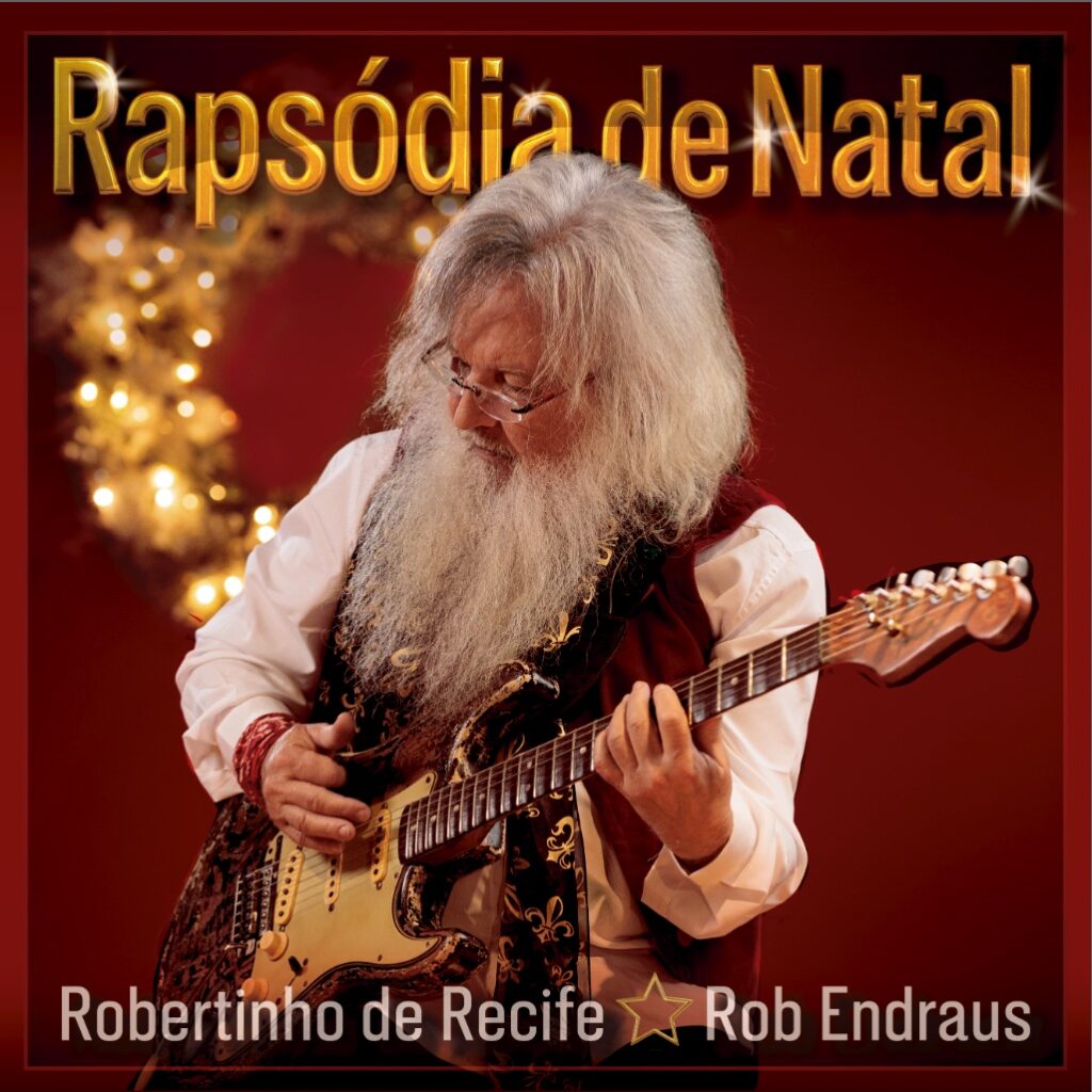 Robertinho de Recife e seu filho Rob Endraus lançam “Rapsódia de Natal”, fusão inédita entre guitarra, fé e música eletrônica