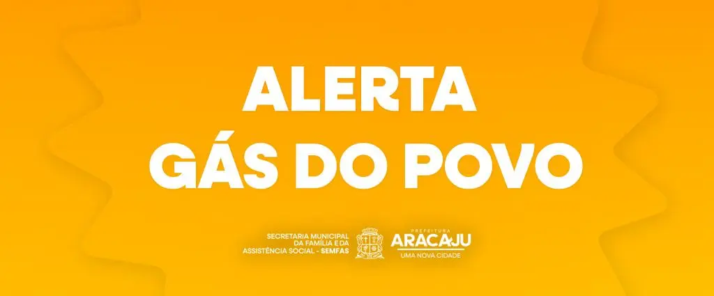 Prefeitura de Aracaju alerta sobre falsos agentes que se apresentam em nome do programa Gás do Povo