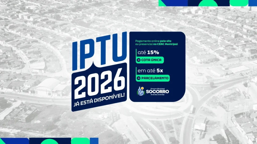 IPTU 2026 em Nossa Senhora do Socorro concede até 15% de desconto para pagamento em cota única até 31 de março