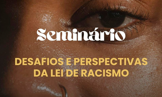 Polícia Civil de Sergipe promove seminário sobre desafios e perspectivas da Lei do Racismo