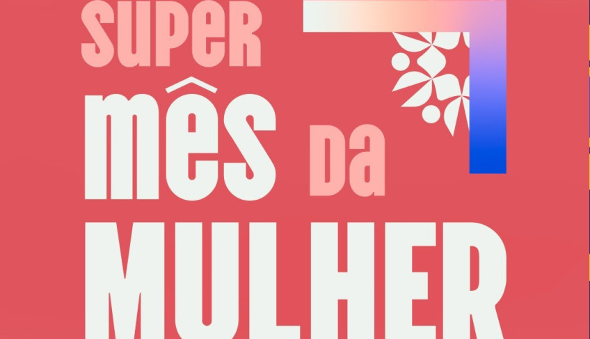 Sebrae anuncia programação do “Super Mês da Mulher” com ações gratuitas em março