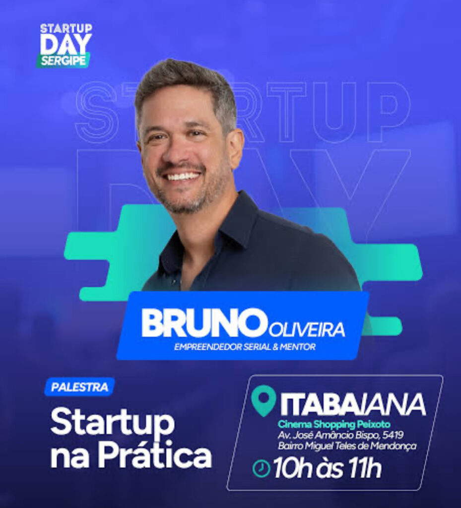 Startup Day Sergipe: Itabaiana recebe palestra exclusiva com o especialista Bruno Oliveira