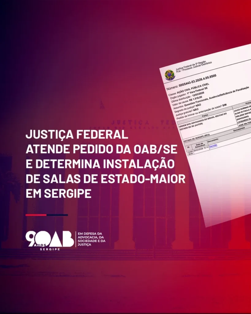 Justiça Federal determina instalação de salas de Estado-Maior em Sergipe após ação da OAB/SE