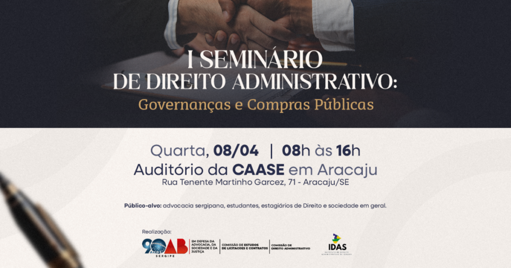 OAB de Sergipe promove I Seminário de Direito Administrativo sobre governança e compras públicas