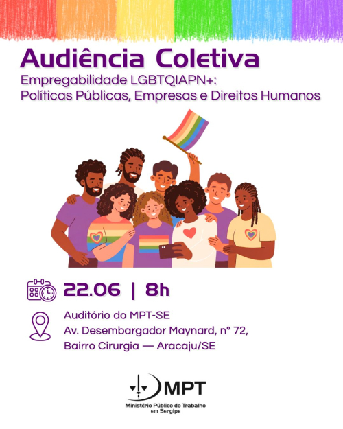 Audiência do MPT em Aracaju discute empregabilidade da população LGBTQIAPN+