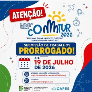 Segue até dia 19 de julho o prazo de submissão de trabalhos para o IV Colóquio Master de Turismo